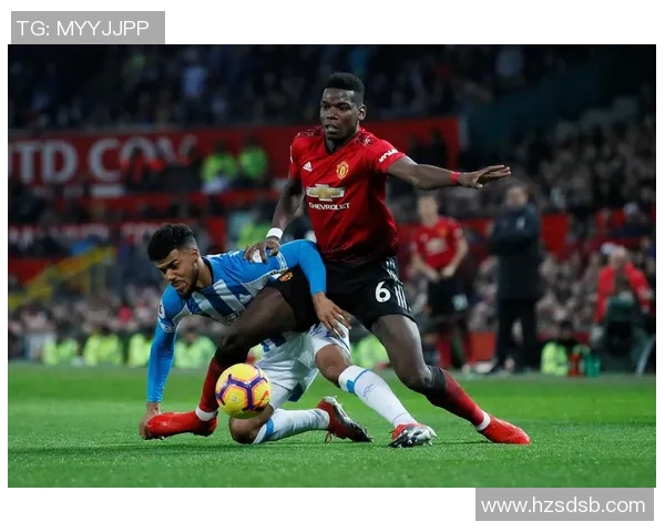 2019年曼联与哈德斯菲尔德精彩对决在线直播回顾与分析